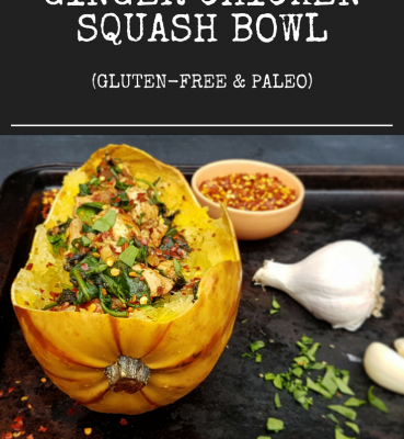 Sweet & Spicy Ginger Chicken Squash Bowl (Gluten-Free & Paleo)