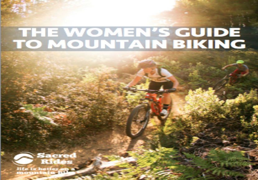 THE WOMEN’S GUIDE TO MOUNTAIN BIKING